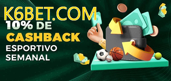 10% de bônus de cashback na K6BET.COM